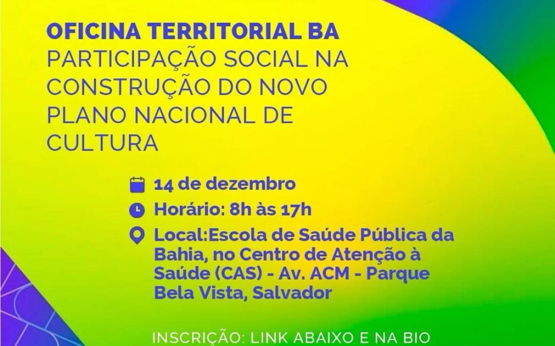 Comitê de Cultura e Escritório do Minc na Bahia se reúnem para planejamento da oficina territorial sobre o novo Plano Nacional de Cultura na Bahia