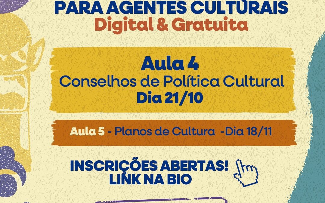 1ª Jornada de Formação para agentes culturais realiza Aula 4 sobre Conselhos de Política Cultural