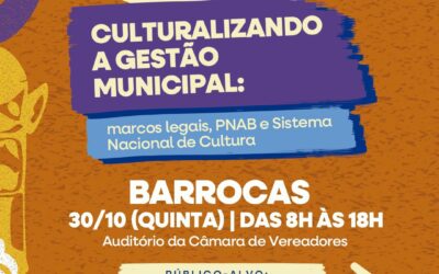 Barrocas recebe 4ª formação “Culturalizando a Gestão Municipal” do projeto Trilha da Cultura
