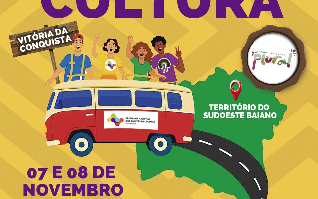 Caravana do Comitê de Cultura chega a Vitória da Conquista com programação voltada a artistas, produtores e gestores culturais