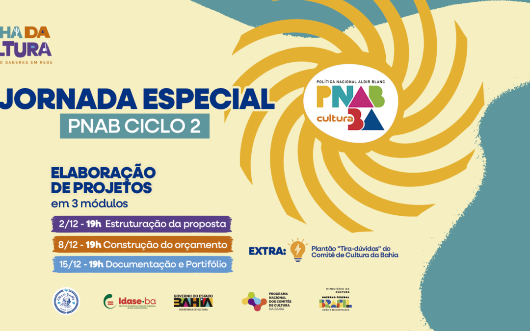 PNCC Bahia: Trilha e Comitê de Cultura fazem jornada de formações sobre PNAB Bahia 2025